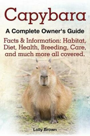 Cover of Capybara. Facts & Information