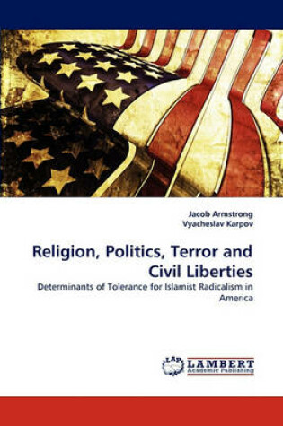 Cover of Religion, Politics, Terror and Civil Liberties