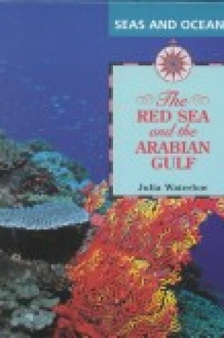 Cover of The Red Sea and the Arabian Gulf