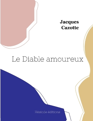Book cover for Le Diable amoureux