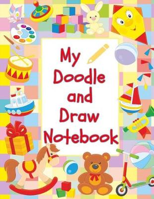 Book cover for My Doodle and Draw Notebook