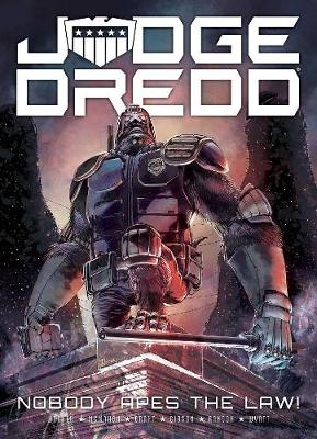 Book cover for Judge Dredd: Nobody Apes The Law
