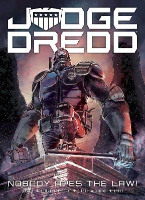 Book cover for Judge Dredd: Nobody Apes The Law