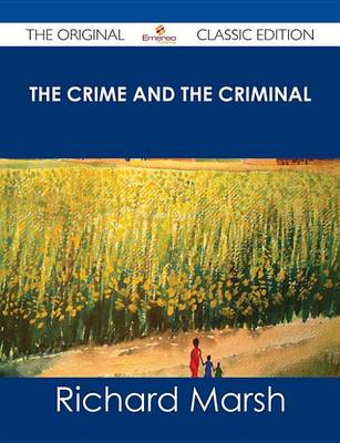 Book cover for The Crime and the Criminal - The Original Classic Edition