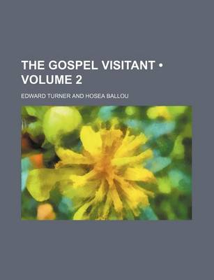 Book cover for The Gospel Visitant (Volume 2)