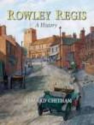 Book cover for Rowley Regis: A History