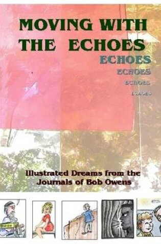 Cover of Moving With the Echoes