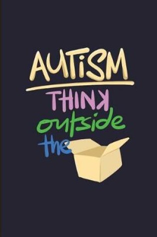Cover of Autism Think Outside The Box