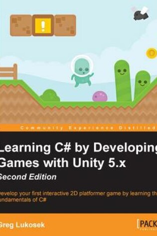 Cover of Learning C# by Developing Games with Unity 5.x -