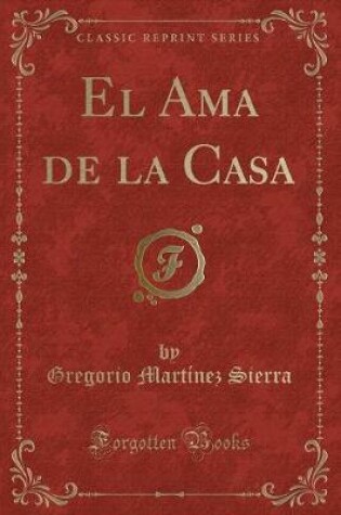 Cover of El Ama de la Casa (Classic Reprint)