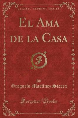 Book cover for El Ama de la Casa (Classic Reprint)