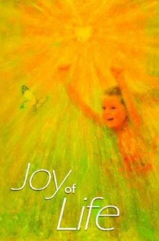 Cover of Joy of Life Paperback