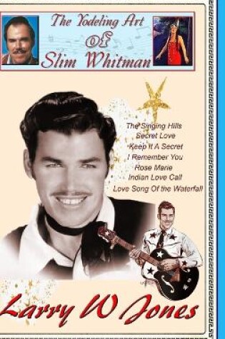 Cover of The Yodeling Art Of Slim Whitman