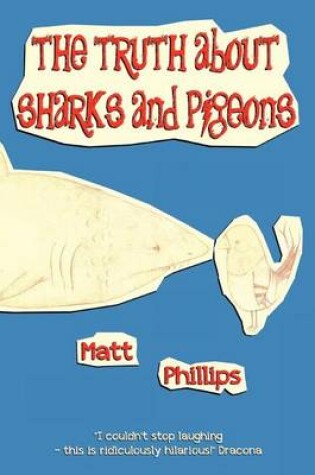 Cover of The Truth about Sharks and Pigeons