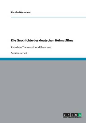 Cover of Die Geschichte Des Deutschen Heimatfilms