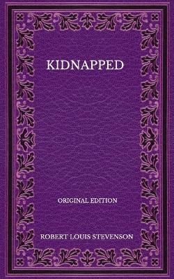 Book cover for Kidnapped - Original Edition