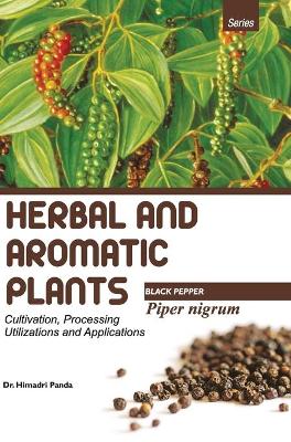 Book cover for HERBAL AND AROMATIC PLANTS - Piper nigrum (BLACK PEPPER)