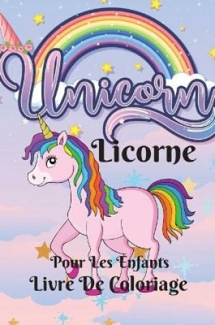 Cover of Livre De Coloriage Des Licornes