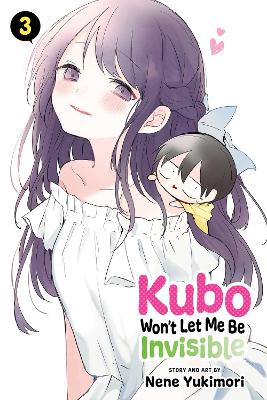 Book cover for Kubo Won't Let Me Be Invisible, Vol. 3