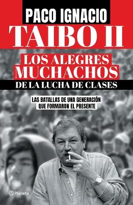 Book cover for Los Alegres Muchachos de la Lucha de Clases / The Happy Guys from the Class Struggle