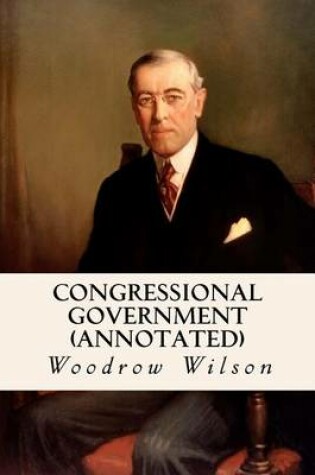 Cover of Congressional Government (annotated)