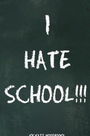 Cover of I hate school