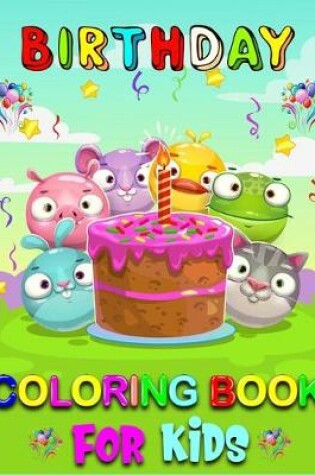 Cover of Birthday Coloring Book For Kids
