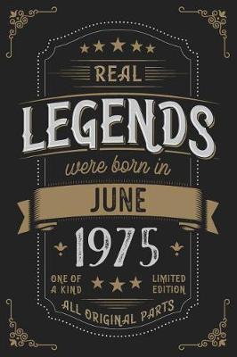 Book cover for Real Legends were born in June 1975