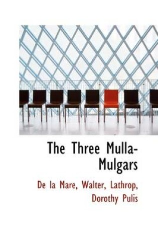 Cover of The Three Mulla-Mulgars