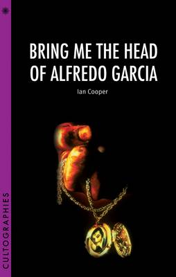 Book cover for Bring Me the Head of Alfredo Garcia