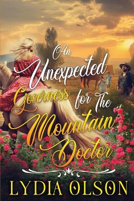 Book cover for An Unexpected Governess for the Mountain Doctor