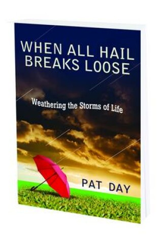 Cover of When All Hail Breaks Loose