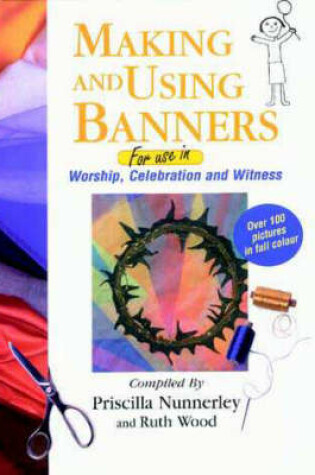 Cover of Making and Using Banners