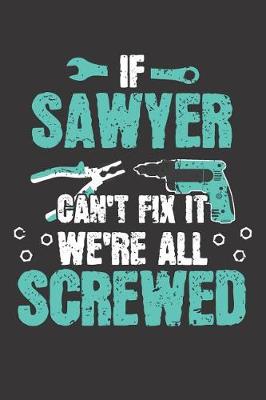 Book cover for If SAWYER Can't Fix It