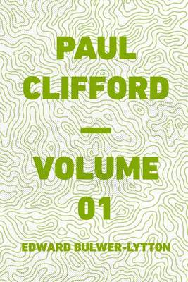 Book cover for Paul Clifford - Volume 01