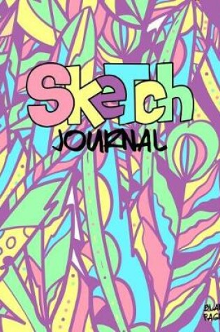 Cover of Sketch Journal Blank Pages