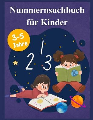 Book cover for Nummernsuchbuch für Kinder 1-10 mit mehreren Seiten für Üben im Alter von 3-5 Jahren