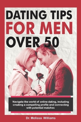 Book cover for Dating Tips for Men Over 50