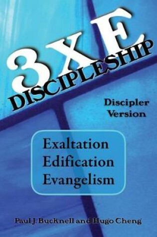 Cover of 3xE Discipleship-Discipler Version