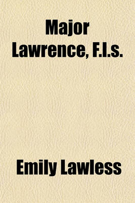 Book cover for Major Lawrence, F.L.S.