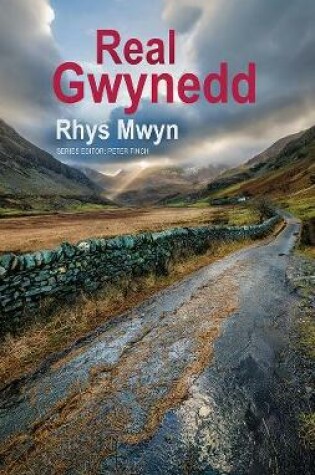 Cover of Real Gwynedd