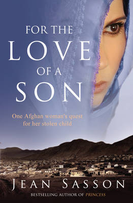 Book cover for For the Love of a Son One Afghan Woman's Quest for her Stolen Chi
