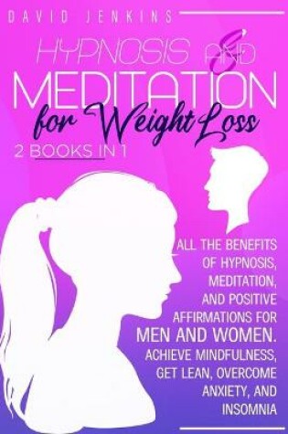 Cover of Hypnosis and Meditation for Weight Loss