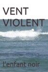 Book cover for Vent Violent