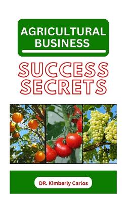 Book cover for Agricultural Business Success Secrets