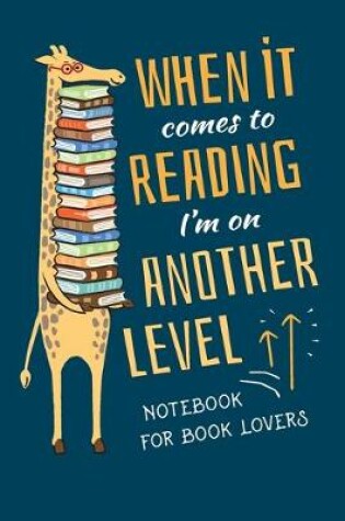 Cover of I Love Reading Notebook. Funny Giraffe Book Lover