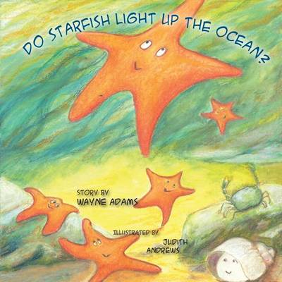 Book cover for Do Starfish Light Up the Ocean?