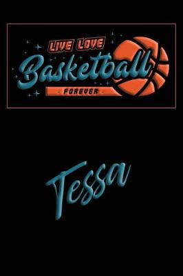 Book cover for Live Love Basketball Forever Tessa