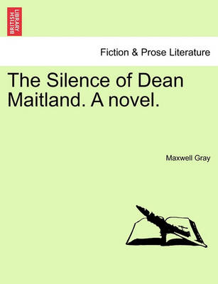 Book cover for The Silence of Dean Maitland. a Novel. Vol. III.