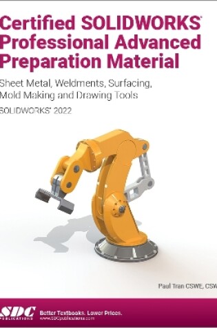 Cover of Certified SOLIDWORKS Professional Advanced Preparation Material (SOLIDWORKS 2022)